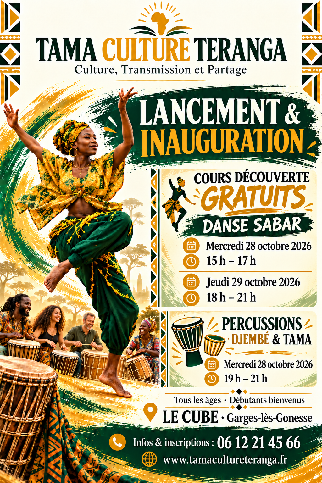 Inauguration : sabar le mercredi 28 octobre de 15 h à 17 h et le jeudi 29 de 18 h à 21 h ; djembé et tama le mercredi 28 de 19 h à 21 h. Cours découverte gratuits au Cube.